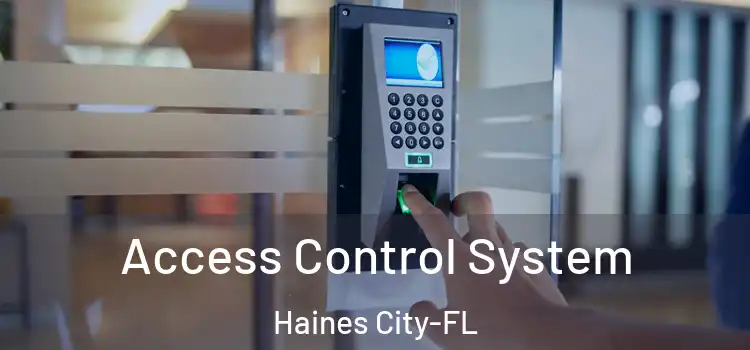 Access Control System Haines City-FL