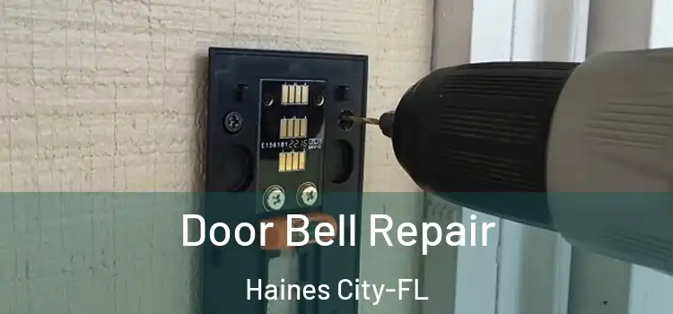  Door Bell Repair Haines City-FL